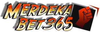 merdeka bet356|Merdekabet365: Situs Judi Online Resmi dan Agen Bola Terpercaya.